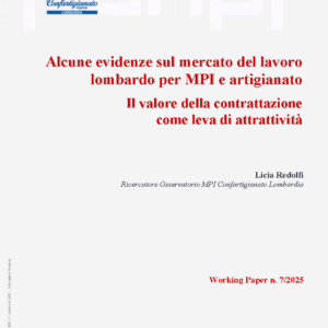 Alcune evidenze sul mercato del lavoro lombardo per MPI e artigianato. Il valore della contrattazione come leva di attrattività