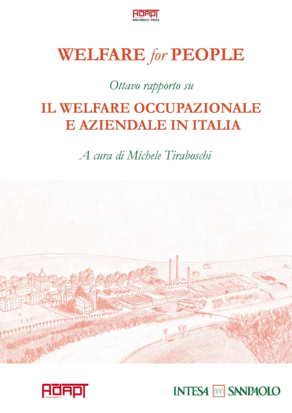 Welfare for People. Ottavo rapporto su Il welfare occupazionale e aziendale in Italia
